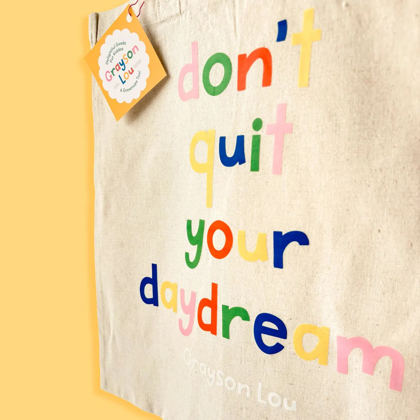 'don't quit your daydream' Cotton Tote Bag