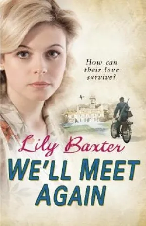 Lily Baxter: We'll Meet Again [2011] paperback