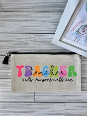 Teacher Kids Crayons Caffeine Pencil Bag | Teacher Gifts | Personalized Pencil Bag | Personalized Gifts | Classroom Supplies